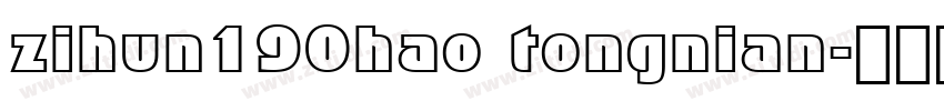 zihun190hao tongnian字体转换